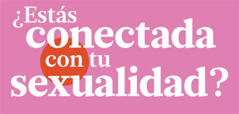 Día De La Mujer ¿estás Conectada Con Tu Sexualidad Resuelve El Test El Comercio