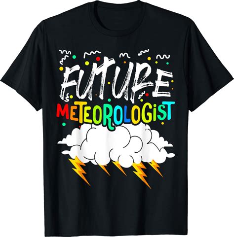 Funny Future Meteorologist Meteorology Weather Forecast T Shirt