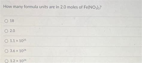 Solved How Many Formula Units Are In Moles Of Fe No Chegg