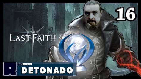 Últimos Bosses e Platina no The Last Faith FINAL Detonado PLATINA