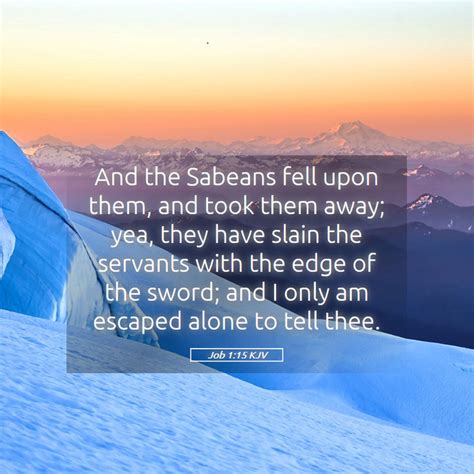 Job 1 15 KJV And The Sabeans Fell Upon Them And Took Them