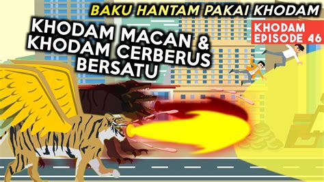 Khodam Macan Dan Cerberus Bersatu Melawan Khodam Naga Khodam Episode