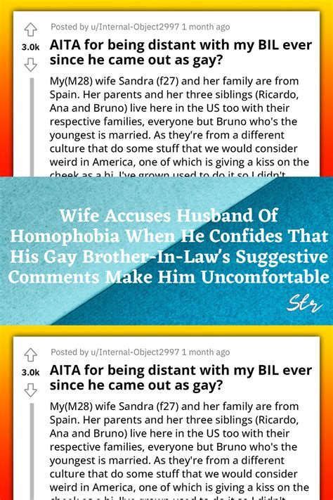 Wife Accuses Husband Of Homophobia When He Confides That His Gay Brother In Law S Suggestive