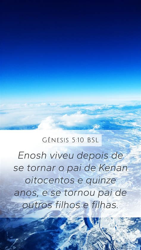 Gênesis 5 10 BSL Mobile Phone Wallpaper Enosh viveu depois de se