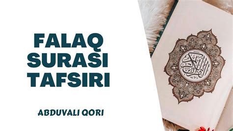 Falaq Surasi Tafsiri Abduvali Qori