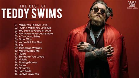 Teddy Swims Collection Teddy Swims Greatest Hits Full Album Best