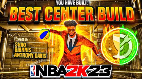 BEST CENTER BUILD In NBA 2K23 GAME BREAKING DEMIGOD CENTER BUILD