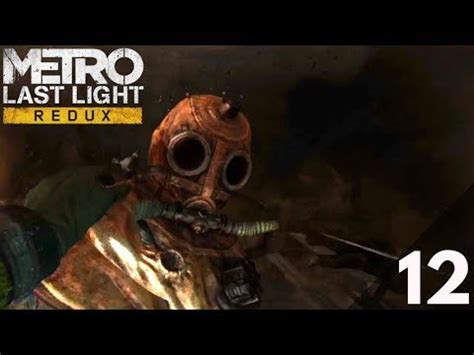 Metro Last Light Redux Walkthrough Part 12 Saving Anna From Lesnitsky