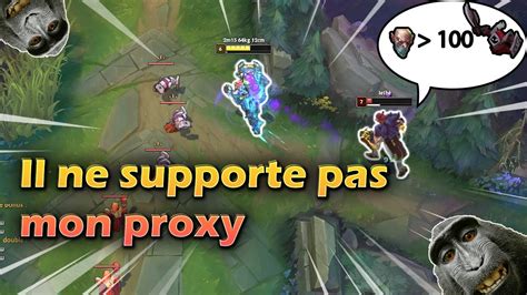 Je Rends Fou Le Toplaner En Face Avec Un PROXY SINGED De Presque