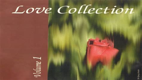 Love Collection - Volume 1 (1997) - YouTube