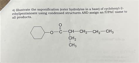 Solved Illustrate The Saponification Ester Hydrolyiss In A