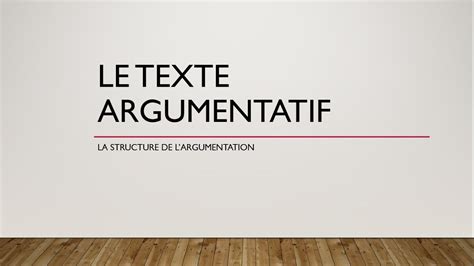 Le Texte Argumentatif 3 La Structure De L Argumentation Youtube