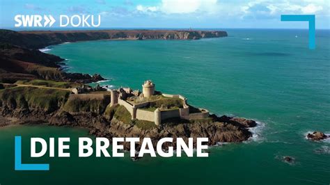 Bretagne Frankreichs stürmisches Paradies SWR Doku YouTube