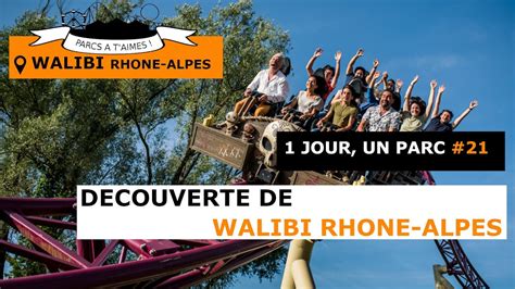 Walibi Rhône Alpes 🇫🇷 Découverte Du Plus Complet Des Walibi Youtube