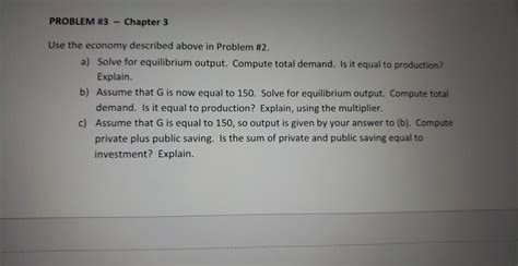 Solved PROBLEM #3 - Chapter 3 Use the economy described | Chegg.com 