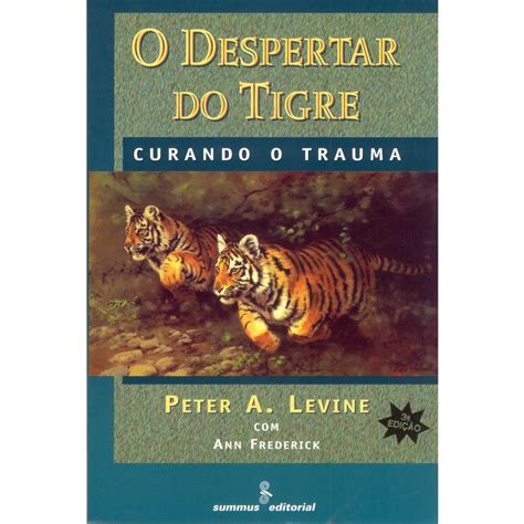 Livro O Despertar Do Tigre Curando O Trauma No Shoptime