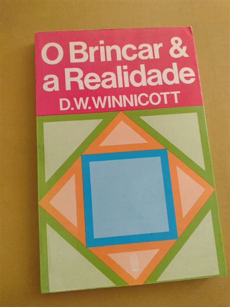 Livro O Brincar E A Realidade D W Winnicott Livro Usado