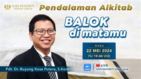 Pendalaman Alkitab Mei Wib Pdt Dr Buyung Kosa