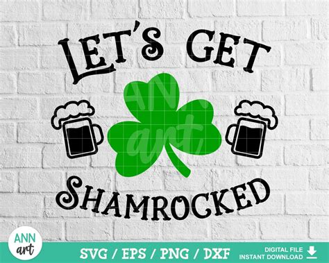 Let S Get Shamrocked Svg St Patrick S Day Svg Lucky Svg Drinking