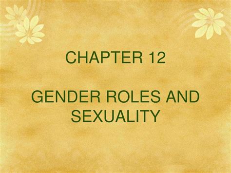 Chapter 12 Gender Roles And Sexuality Ppt Download