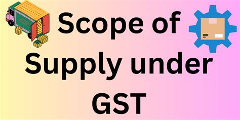 Scope Of Supply Under Gst Law In Hindi