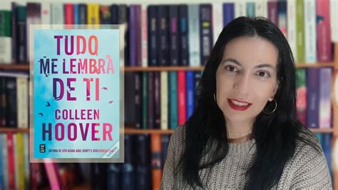 Opinião Tudo me lembra de ti de Colleen Hoover YouTube