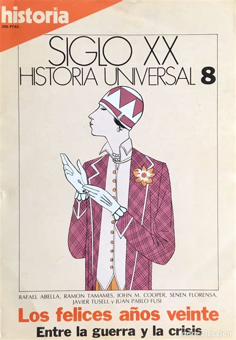 Siglo Xx Historia Universal 8 Los Felices Años Comprar Otras Revistas Y Periódicos Modernos