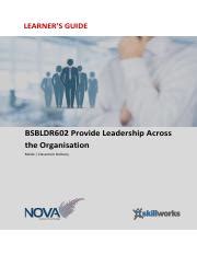 Learner BSBLDR602 Provide Leadership Across The Organisation Pdf