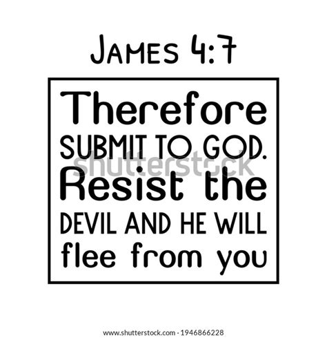 1 Scripture Resist Devil He Will Flee Images, Stock Photos, 3D objects ...