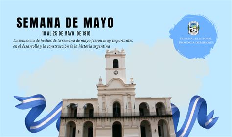 18 Al 25 De Mayo La Semana De Mayo Tribunal Electoral De La Provincia De Misiones