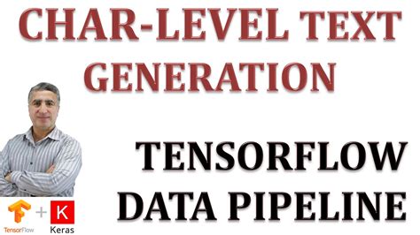 How To Build Use Tensorflow Data Pipeline For Character Level Text