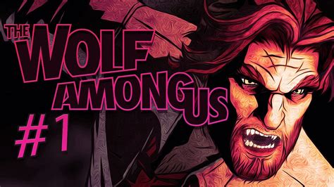 The Wolf Among Us Gameplay Playthrough Part 1 THE BIG BAD WOLF