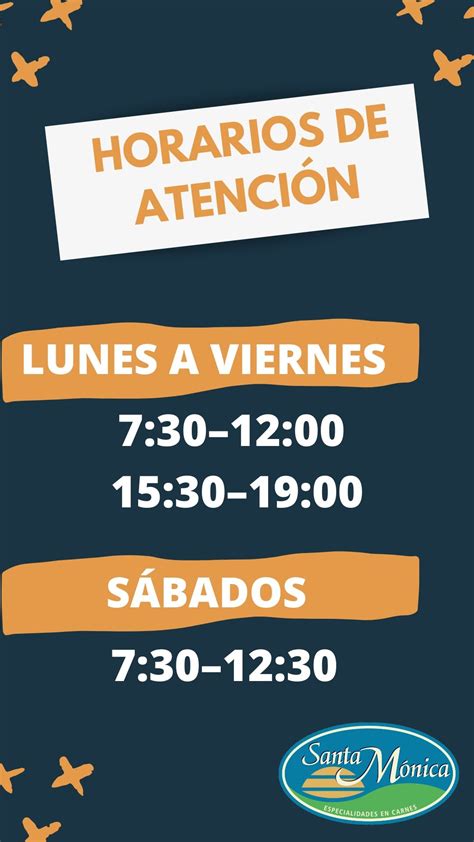 Santa Mónica S R L Horarios de Atención