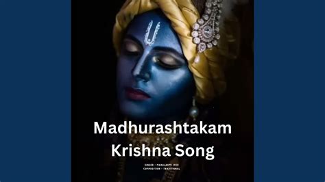 Madhurashtakam Krishna Song YouTube