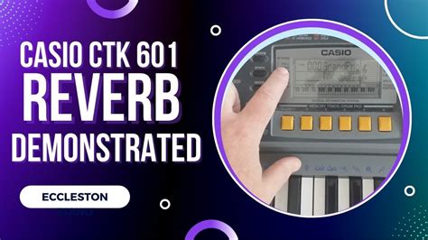 Casio Keyboard Ctk 601 Reverb Introduction YouTube