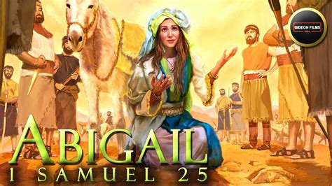 Abigail Bible Story | 1 Samuel 25 | Abigail David and Nabal | David ...