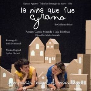 La niña que fue Cyrano Cartelera de Teatro LA NACION