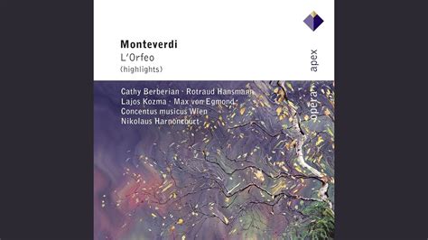 Monteverdi L Orfeo Act Rosa Del Ciel Orfeo Youtube