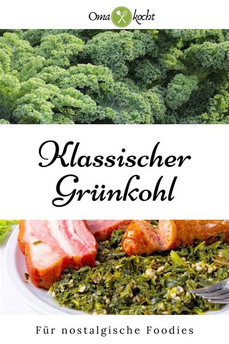 Omas Klassisches Rezept F R Gr Nkohl Mit Bauchspeck Oma Kocht Foodblog