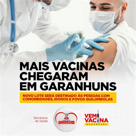 Covid 19 mais vacinas para grupos prioritários chegaram em Garanhuns