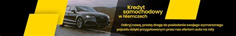 Kredyt Samochodowy Auto Na Kredyt W Niemczech Pewne Auto