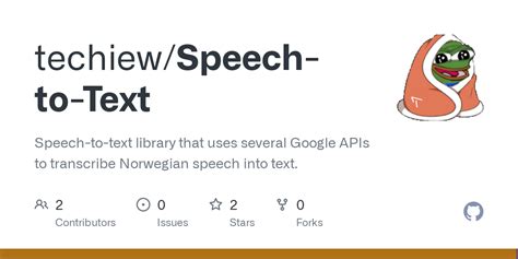 Github Techiewspeech To Text Speech To Text Library That Uses