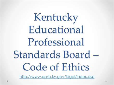 PPT - Kentucky Educational Professional Standards Board – Code of
