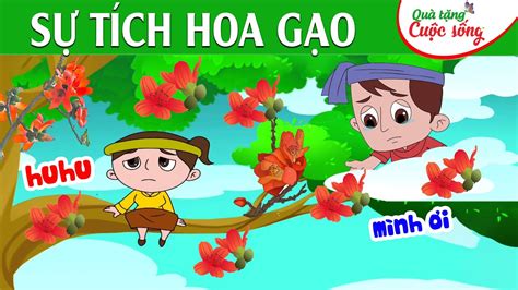 SỰ TÍch Hoa GẠo Phim HoẠt HÌnh TruyỆn CỔ TÍch QuÀ TẶng CuỘc SỐng