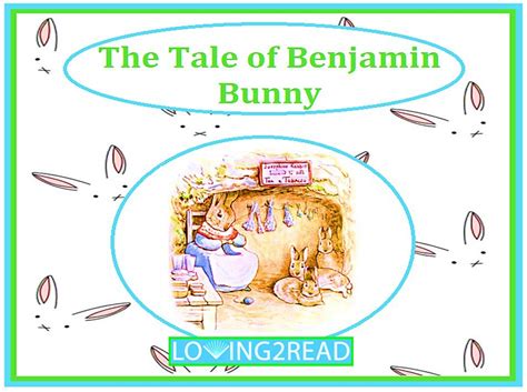 The Tale Of Benjamin Bunny Loving2read