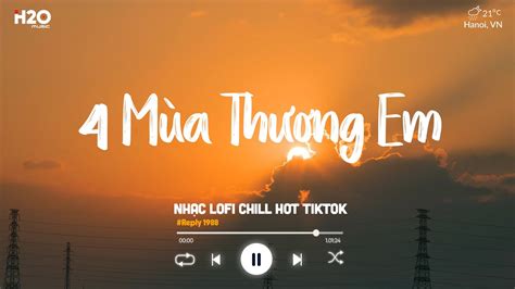 Th Ng Em Khi M A Thu Th Ng Em Sang M A H M A Th Ng Em Lofi Nh C Lofi Chill Bu N Hot