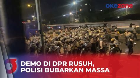 Detik Detik Demo Hak Angket Di Depan Dpr Ricuh Polisi Paksa Mundur