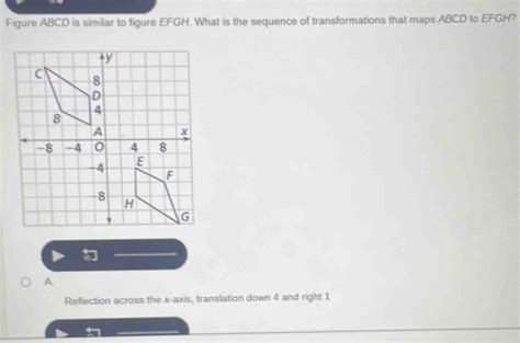 Solved Figure Abcd Is Similar To Figure Efgh What Is The Sequence Of