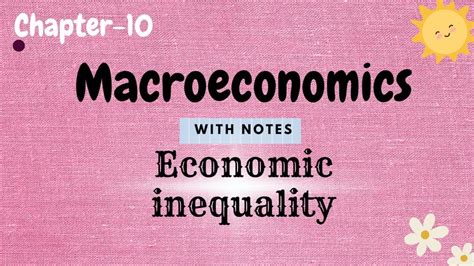 Economic Inequality BBS 2ND YEAR Macroeconomics Chapter 10