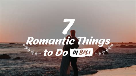 7 Romantic Things To Do In Bali